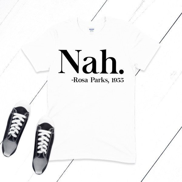 Nah. Rosa Park Shirt
