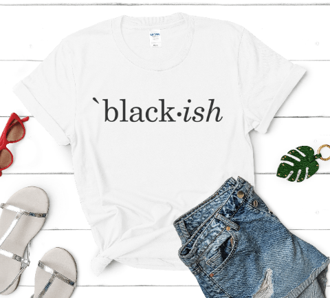 Black -ish Shirt
